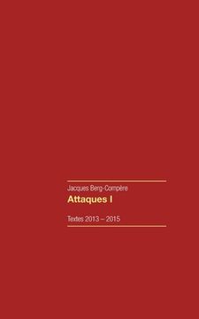 portada Attaques 1: Textes 2013-2015 (en Francés)