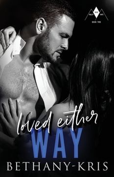 portada Loved Either Way (in English)