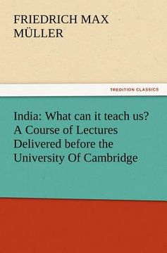 portada india: what can it teach us? a course of lectures delivered before the university of cambridge (in English)