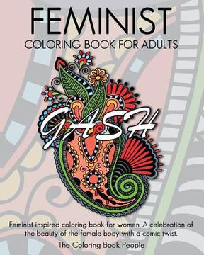 portada Feminist Coloring Book For Adults: Feminist inspired coloring book for women. A celebration of the beauty of the female body with a comic twist.