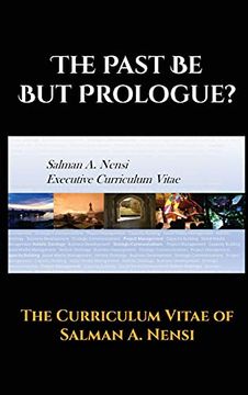 portada The Past be but Prologue? Executive Curriculum Vitae of Salman a. Nensi 