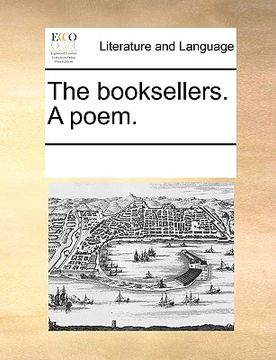 portada the booksellers. a poem. (in English)