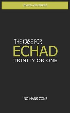 portada The case for Echad: The Trinity or One (in English)