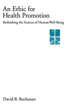 portada An Ethic for Health Promotion: Rethinking the Sources of Human Well-Being (en Inglés)