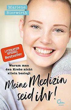 portada Meine Medizin Seid Ihr! Warum man den Krebs Nicht Allein Besiegt (in German)