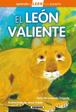 portada El León Valiente (Aprendo a Leer con Susaeta - Nivel 0) (in Spanish)