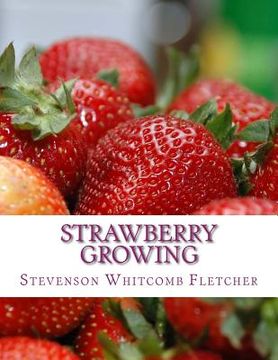 portada Strawberry Growing (in English)