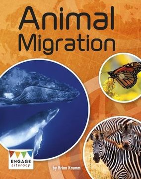 portada Animal Migration (Engage Literacy: Engage Literacy Grey) 