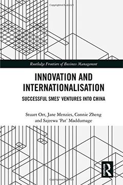 portada Innovation and Internationalisation: Successful SMEs’ Ventures into China (Routledge Frontiers of Business Management)