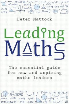 portada Leading Maths: The Essential Guide for New and Aspiring Maths Leaders (en Inglés)