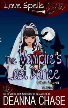 portada The Vampire's Last Dance: Love Spells (en Inglés)