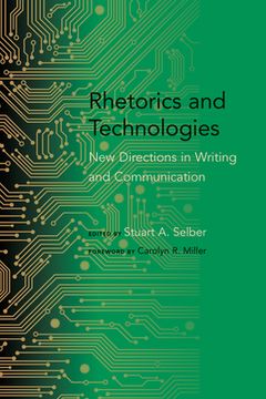 portada Rhetorics and Technologies: New Directions in Writing and Communication (in English)