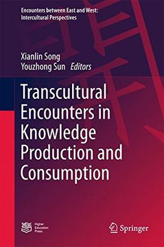 portada Transcultural Encounters in Knowledge Production and Consumption (Encounters between East and West)