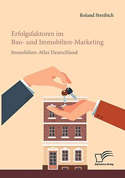 portada Erfolgsfaktoren im Bau- und Immobilien-Marketing: Immobilien-Atlas Deutschland (in German)