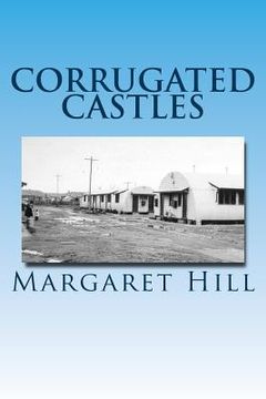 portada Corrugated Castles: Memoir of an English Migrant's struggle (en Inglés)