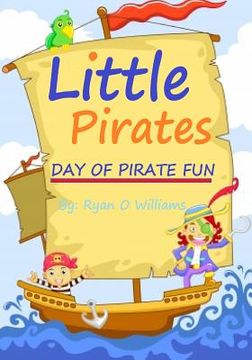 portada The Little Pirates: Day of Pirate Fun (en Inglés)