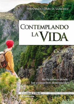 portada Contemplando la Vida. Ciclo b Reflexiones des (in Spanish)