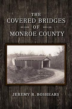 portada The Covered Bridges of Monroe County (en Inglés)