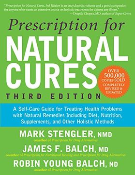 portada Prescription for Natural Cures: A Self-Care Guide for Treating Health Problems With Natural Remedies Including Diet, Nutrition, Supplements, and Other Holistic Methods 