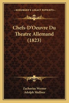 portada Chefs-D'Oeuvre Du Theatre Allemand (1823) (en Francés)