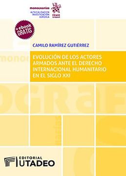 portada Evolución de los Actores Armados Ante el Derecho Internacional Humanitario en el Siglo xxi (in Spanish)