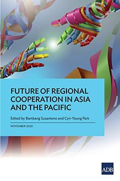 portada Future of Regional Cooperation in Asia and the Pacific (en Inglés)