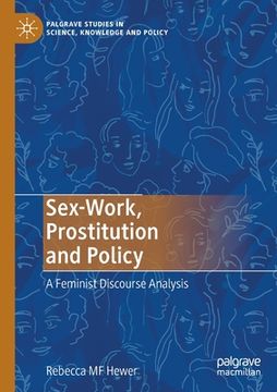 portada Sex-Work, Prostitution and Policy: A Feminist Discourse Analysis (en Inglés)
