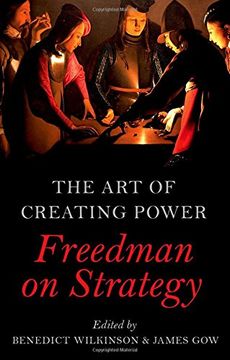 portada The Art of Creating Power: Freedman on Strategy