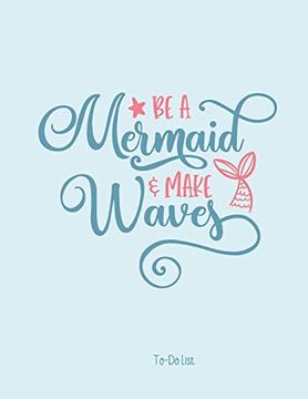 portada Be a Mermaid & Make Waves To-Do List (en Inglés)