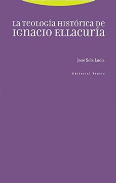 portada La Teología Histórica de Ignacio Ellacuría (in Spanish)