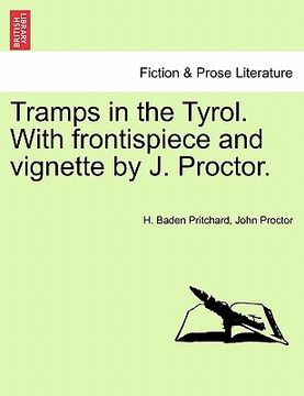 portada tramps in the tyrol. with frontispiece and vignette by j. proctor. (en Inglés)