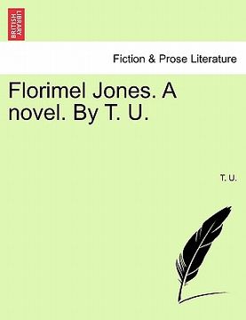 portada florimel jones. a novel. by t. u.