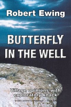 portada Butterfly in the Well: Village Opinions with Exploratory Knack (in English)