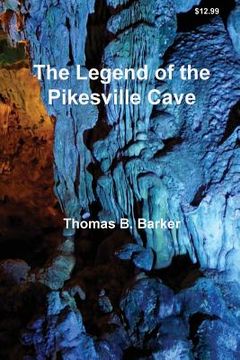 portada The Legend of the Pikesville Cave (en Inglés)