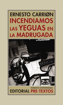 portada Incendiamos las Yeguas en la Madrugada (in Spanish)
