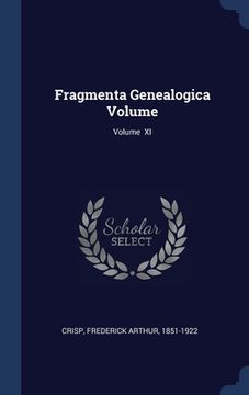 portada Fragmenta Genealogica Volume; Volume XI (in English)