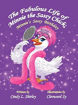 portada The Fabulous Life of Minnie the Sassy Chick: Minnie's Sassy Birthday (in English)