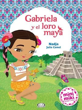 portada Gabriela y el Loro Maya (in Spanish)