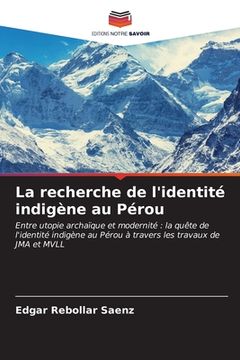 portada La recherche de l'identité indigène au Pérou (en Francés)