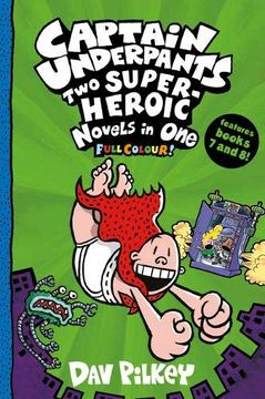portada Captain Underpants: Two Super-Heroic Novels in one (Full Colour! ) (en Inglés)