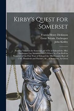 portada Kirby's Quest for Somerset: Nomina Villarum for Somerset, of 16Th of Edward the 3Rd. Exchequer lay Subsidies 169