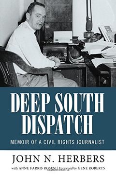 portada Deep South Dispatch: Memoir of a Civil Rights Journalist (Willie Morris Books in Memoir and Biography)