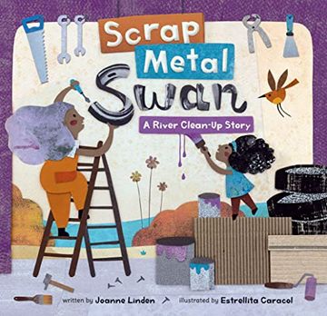portada Scrap Metal Swan: A River Clean-Up Story (en Inglés)