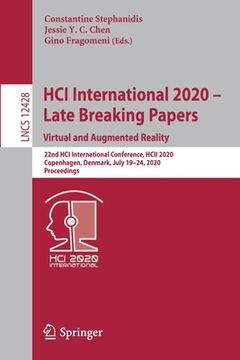 portada Hci International 2020 - Late Breaking Papers: Virtual and Augmented Reality: 22nd Hci International Conference, Hcii 2020, Copenhagen, Denmark, July (en Inglés)