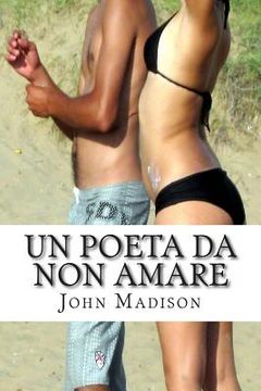portada Un poeta da non amare (in Italian)