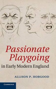 portada Passionate Playgoing in Early Modern England (en Inglés)