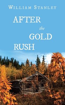 portada After the Gold Rush (in English)