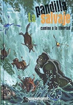 portada La Pandilla Salvaje Camino a la Libertad (in Spanish)