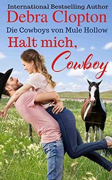 portada Halt Mich, Cowboy (Die Cowboys von Mule Hollow Serie) (en Alemán)