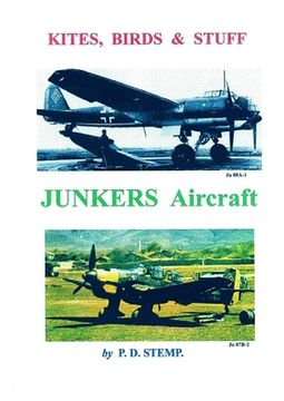 portada Kites, Birds & Stuff - Aircraft of GERMANY - JUNKERS Aircraft (en Inglés)